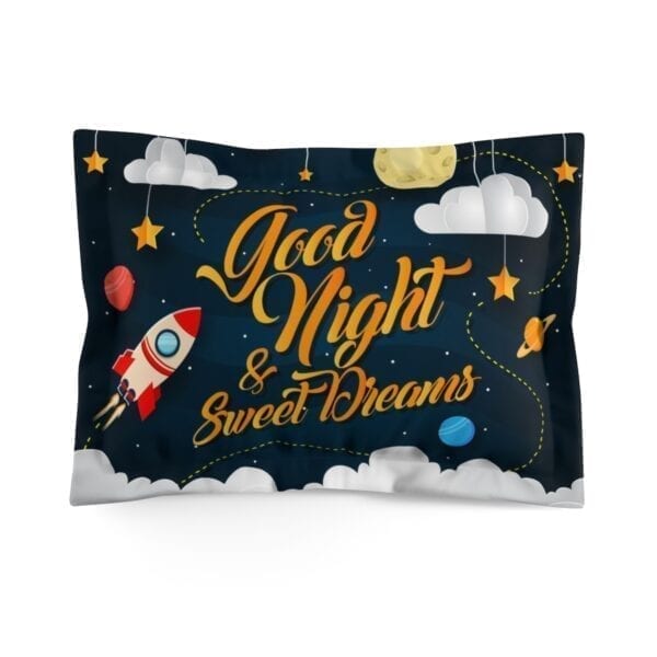 Good Night & Sweet Dreams Microfiber Pillow Sham